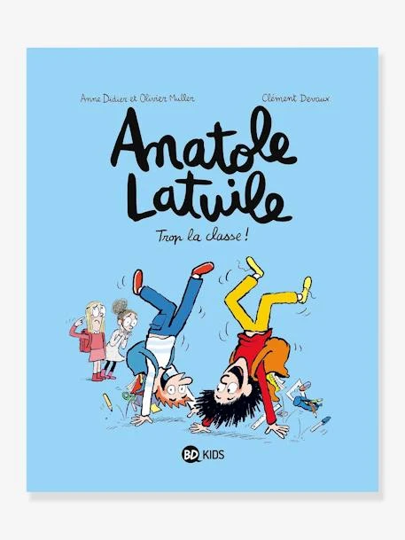 Anatole Latuile T.11 - Trop La Classe ! - BAYARD JEUNESSE Blanc - Hachette 3 Anatole Latuile T.11 - Trop La Classe ! - BAYARD JEUNESSE Blanc - Hachette