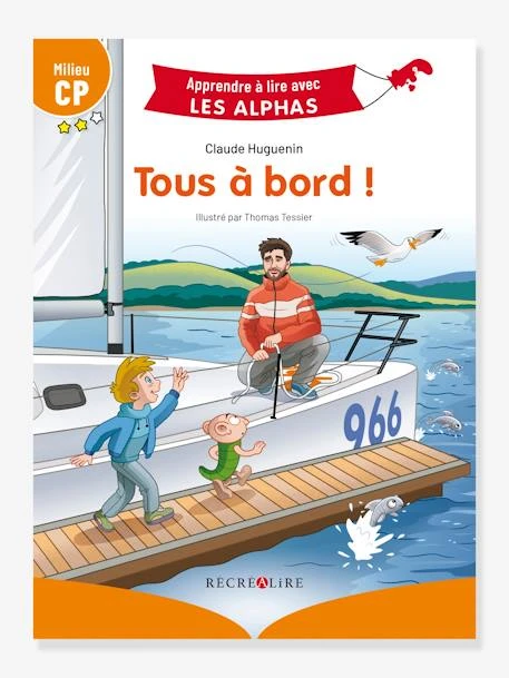 Apprendre à Lire Avec Les Alphas - Tous à Bord ! RÉCRÉALIRE Orange - Recrealire 3 Apprendre à Lire Avec Les Alphas - Tous à Bord ! RÉCRÉALIRE Orange - Recrealire