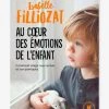 Au Cœur Des émotions De L'enfant - Filliozat MARABOUT Blanc - Hachette 1 Au Cœur Des émotions De L'enfant - Filliozat MARABOUT Blanc - Hachette -Kapla shop au coeur des emotions de lenfant filliozat marabout
