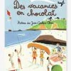 Des Vacances En Chocolat - Histoires Des Jean-Quelque-Chose - T4 - GALLIMARD JEUNESSE Bleu - Gallimard 2 Des Vacances En Chocolat - Histoires Des Jean-Quelque-Chose - T4 - GALLIMARD JEUNESSE Bleu - Gallimard -Kapla shop des vacances en chocolat histoires des jean quelque chose t4 gallimard jeunesse
