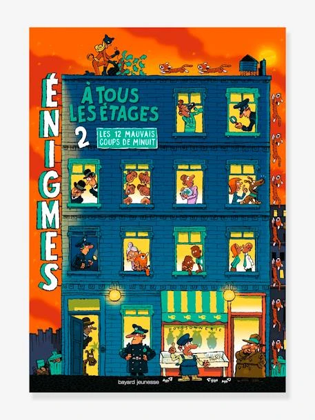 Enigmes à Tous Les étages - T.2 - Les 12 Mauvais Coups De Minuit - BAYARD JEUNESSE Orange - Hachette 3 Enigmes à Tous Les étages - T.2 - Les 12 Mauvais Coups De Minuit - BAYARD JEUNESSE Orange - Hachette