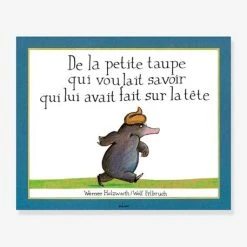 Livre - De La Petite Taupe Qui Voulait Savoir Qui Lui Avait Fat Sur La Tête - ÉDITIONS MILAN Blanc - Hachette