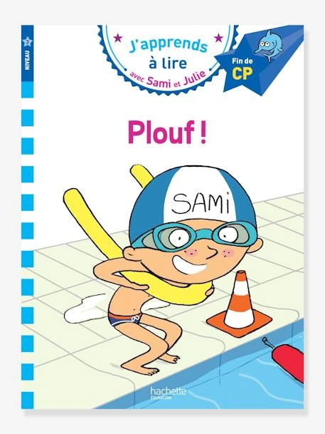 Livre éducatif J’apprends à Lire Avec Sami Et Julie - Plouf !, Niveau 3 HACHETTE EDUCATION Bunt - Hachette 3 Livre éducatif J’apprends à Lire Avec Sami Et Julie - Plouf !, Niveau 3 HACHETTE EDUCATION Bunt - Hachette