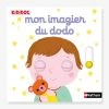 Livre KiDiDOC - Mon Imagier Du Dodo NATHAN Blanc - Nathan -Kapla shop livre kididoc mon imagier du dodo nathan