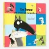 Livre Le Loup Qui Avait Un Nouvel Ami AUZOU Multico - Auzou 2 Livre Le Loup Qui Avait Un Nouvel Ami AUZOU Multico - Auzou -Kapla shop livre le loup qui avait un nouvel ami auzou