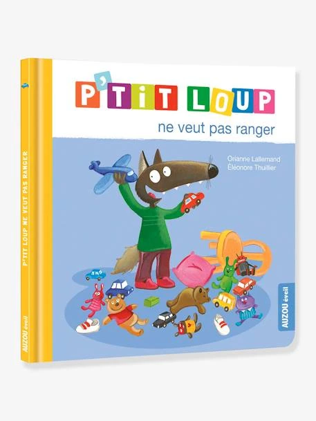 Livre P'tit Loup Ne Veut Pas Ranger AUZOU Bleu - Auzou 3 Livre P'tit Loup Ne Veut Pas Ranger AUZOU Bleu - Auzou