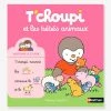 Livre T'choupi Et Les Bébés Animaux - Histoire à 2 Voix NATHAN Multico - Nathan 1 Livre T'choupi Et Les Bébés Animaux - Histoire à 2 Voix NATHAN Multico - Nathan -Kapla shop livre tchoupi et les bebes animaux histoire a 2 voix nathan