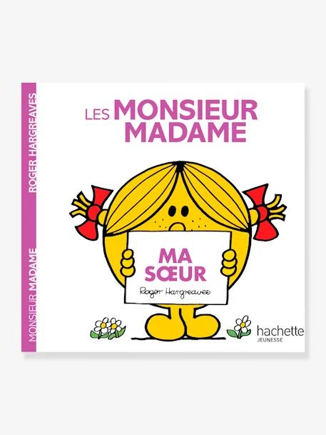 Monsieur Madame - Ma Soeur HACHETTE Blanc - Hachette 3 Monsieur Madame - Ma Soeur HACHETTE Blanc - Hachette