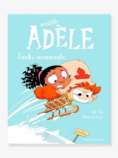 Mortelle Adèle - Tome 15 - Funky Moumoute BAYARD JEUNESSE Blanc - Hachette 3 Mortelle Adèle - Tome 15 - Funky Moumoute BAYARD JEUNESSE Blanc - Hachette