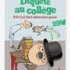P.P. Cul-Vert Détective Privé - Enquête Au Collège - T3 - GALLIMARD JEUNESSE Vert - Gallimard 1 P.P. Cul-Vert Détective Privé - Enquête Au Collège - T3 - GALLIMARD JEUNESSE Vert - Gallimard -Kapla shop p.p. cul vert detective prive enquete au college t3 gallimard jeunesse