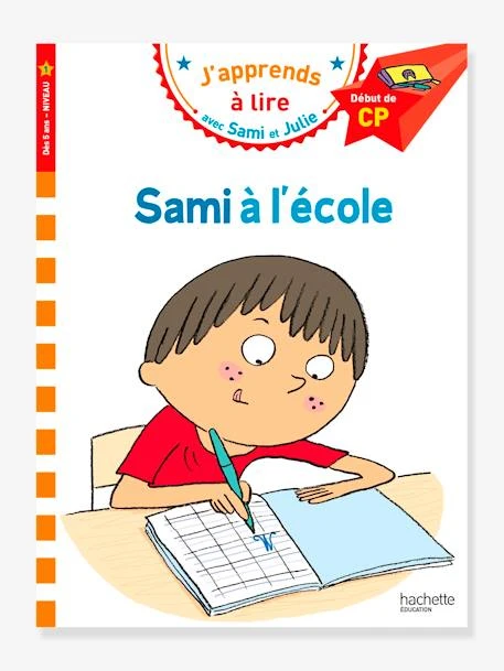 Sami Et Julie - CP Niveau 1 - Sami à L'école - HACHETTE EDUCATION Blanc - Hachette 3 Sami Et Julie - CP Niveau 1 - Sami à L'école - HACHETTE EDUCATION Blanc - Hachette