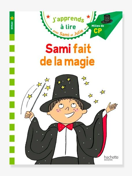 Sami Et Julie - CP Niveau 2 - Sami Fait De La Magie - HACHETTE EDUCATION Blanc - Hachette 3 Sami Et Julie - CP Niveau 2 - Sami Fait De La Magie - HACHETTE EDUCATION Blanc - Hachette