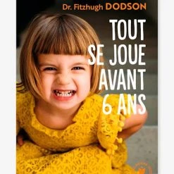 Tout Se Joue Avant 6 Ans - Dodson MARABOUT Blanc - Hachette