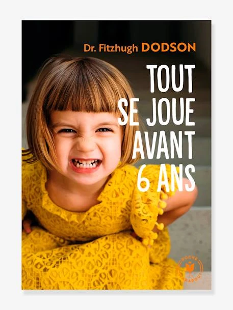 Tout Se Joue Avant 6 Ans - Dodson MARABOUT Blanc - Hachette 3 Tout Se Joue Avant 6 Ans - Dodson MARABOUT Blanc - Hachette
